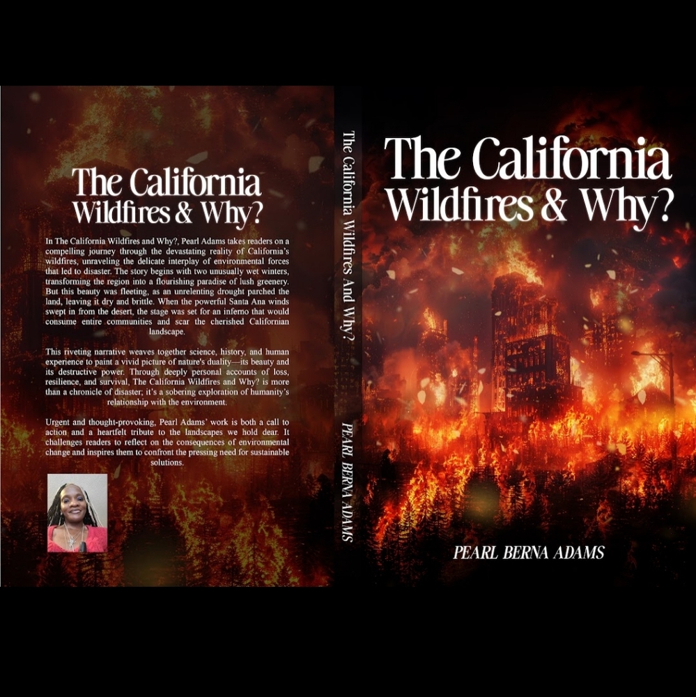 The California Wildfires & Why? E book